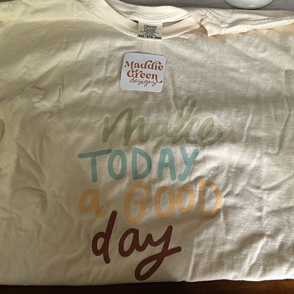 Maddie agreed t shirt NWT size 2xl make today a good day - Picture 6 of 7